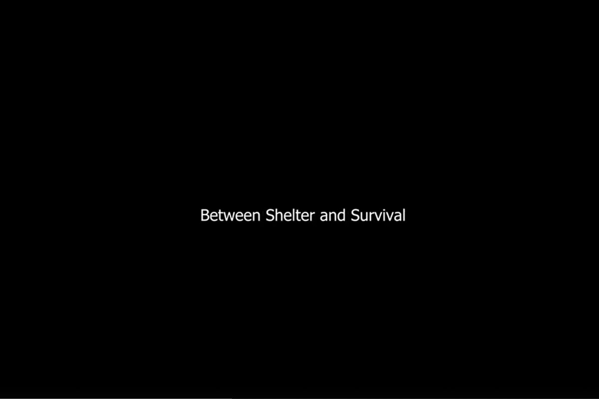 Between Shelter and Survival